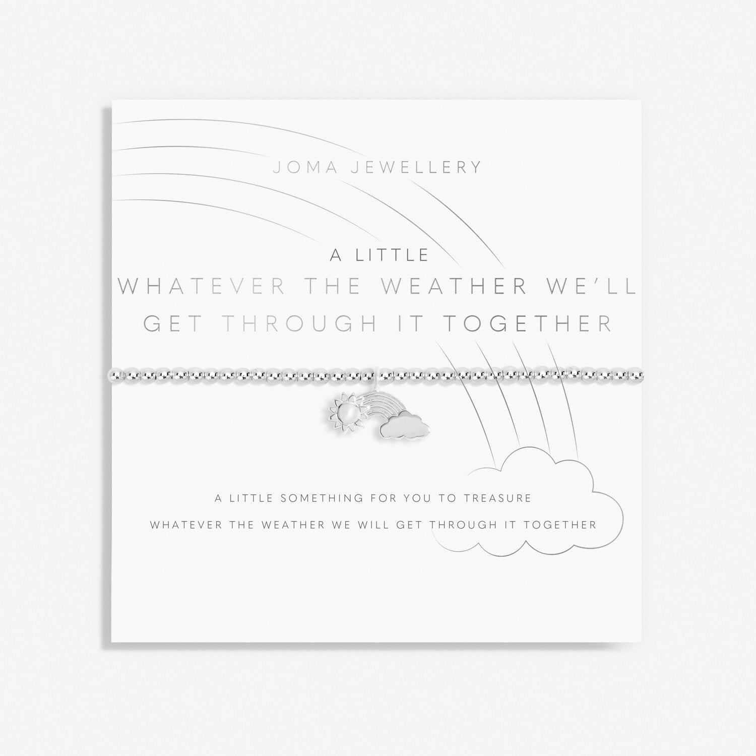 A Little 'Whatever The Weather We'll Get Through It Together' Bracelet image 0